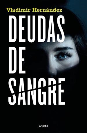 DEUDAS DE SANGRE | 9788425367342 | HERNÁNDEZ, VLADIMIR