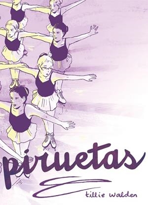 PIRUETAS | 9788410264274 | TILLIE WALDEN
