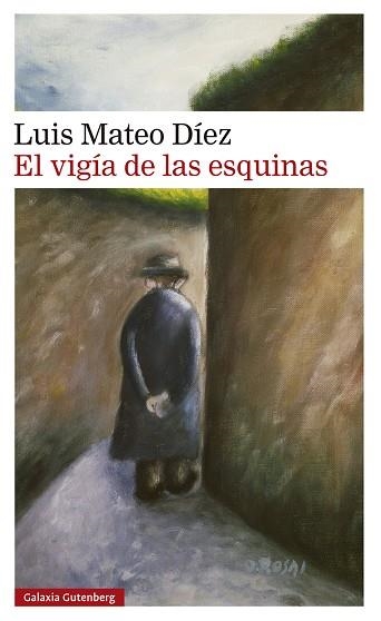 EL VIGÍA DE LAS ESQUINAS | 9791387605223 | DÍEZ, LUIS MATEO