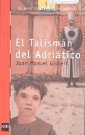 EL TALISMAN DEL ADRIATICO | 9788434870666 | GISBERT