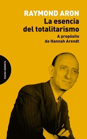 LA ESENCIA DEL TOTALITARISMO | 9788412985788 | ARON, RAYMOND