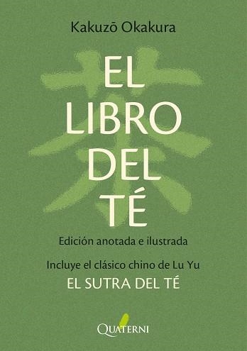 EL LIBRO DEL TÉ. EDICIÓN ANOTADA E ILUSTRADA | 9788412972283 | OKAKURA, KAKUZO/YU, LU