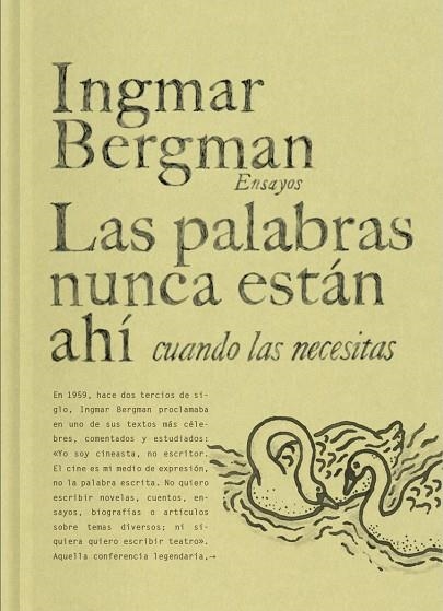 LAS PALABRAS NUNCA ESTÁN AHÍ CUANDO LAS NECESITAS | 9788419737458 | BERGMAN, INGMAR