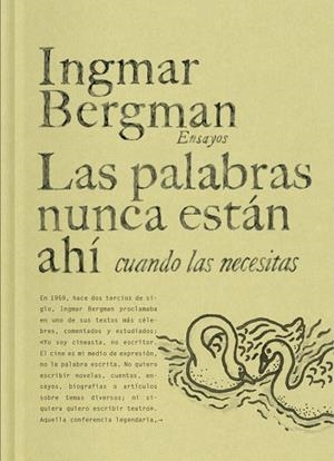 LAS PALABRAS NUNCA ESTÁN AHÍ CUANDO LAS NECESITAS | 9788419737458 | BERGMAN, INGMAR