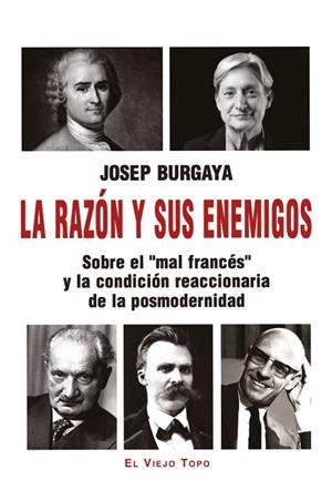 LA RAZÓN Y SUS ENEMIGOS | 9791387991104 | BURGAYA, JOSEP