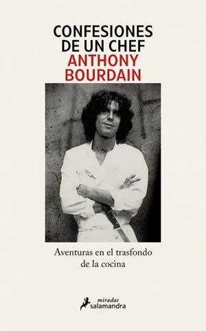 CONFESIONES DE UN CHEF | 9791387640576 | BOURDAIN, ANTHONY