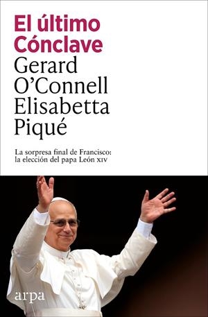 EL ÚLTIMO CÓNCLAVE | 9791387833152 | O’CONNELL, GERARD/PIQUÉ, ELISABETTA