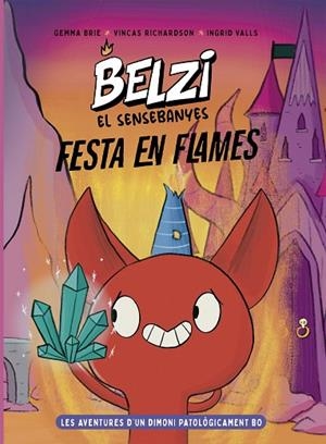 BELZI EL SENSEBANYES 3. FESTA EN FLAMES | 9788426149602 | BRIE, GEMMA/RICHARDSON, VINCAS