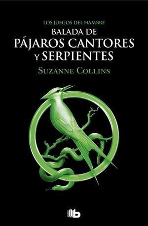 LOS JUEGOS DEL HAMBRE 4 - BALADA DE PÁJAROS CANTORES Y SERPIENTES | 9788413144887 | COLLINS, SUZANNE