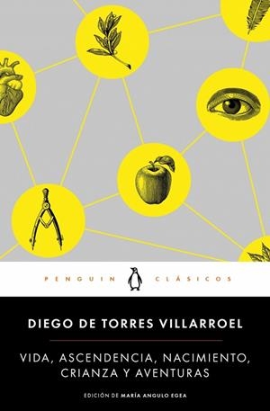 VIDA, ASCENDENCIA, NACIMIENTO, CRIANZA Y AVENTURAS | 9788491051794 | DE TORRES VILLAROEL, DIEGO