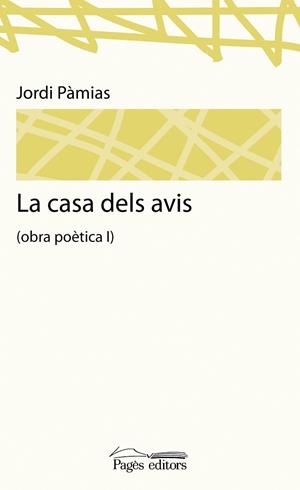 LA CASA DELS AVIS OBRA POETICA I | 9788499751467 | PAMIAS