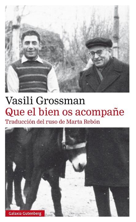 QUE EL BIEN OS ACOMPAÑE- RÚSTICA | 9788410317970 | GROSSMAN, VASILI