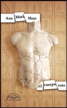 EL CUERPO ROTO | 9788483933756 | SHUA, ANA MARÍA