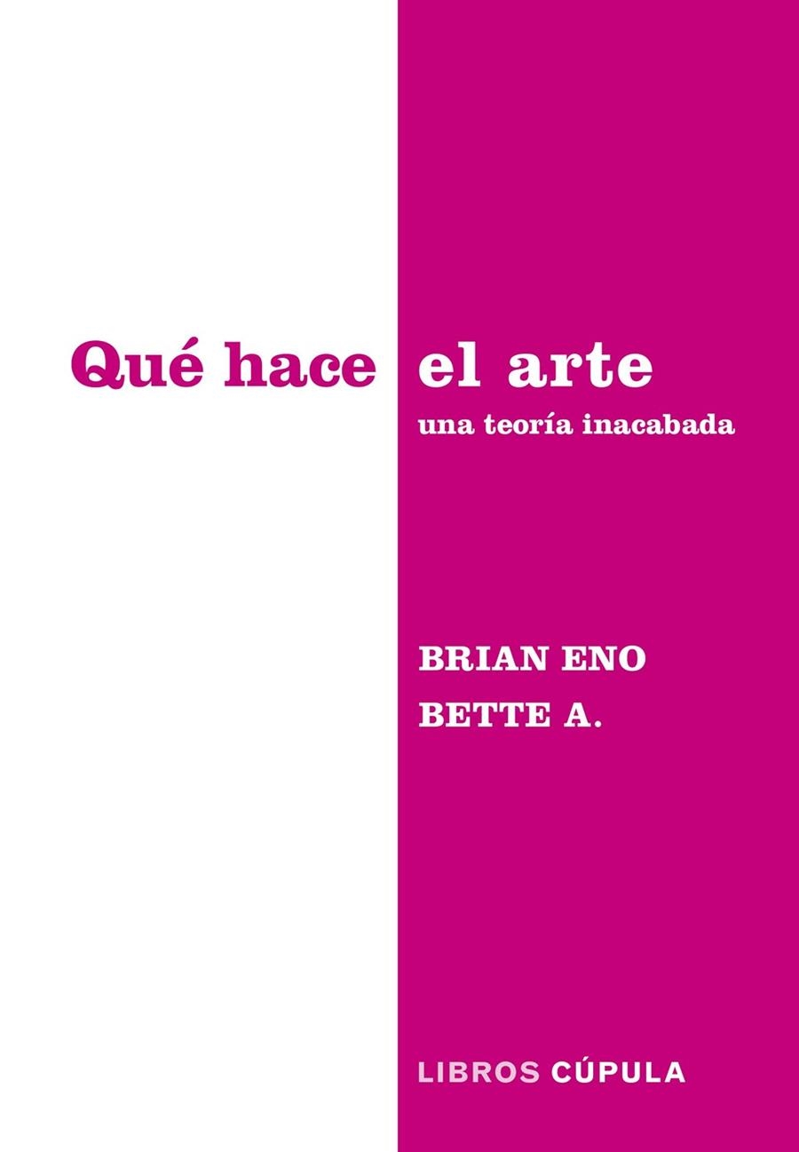 QUÉ HACE EL ARTE | 9788448045340 | ENO & BETTE ADRIAANSE, BRIAN