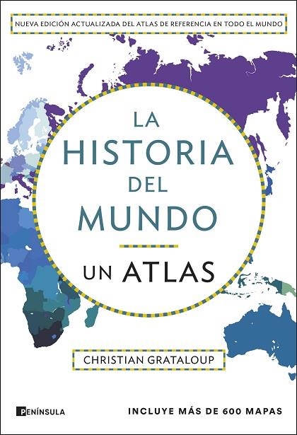 LA HISTORIA DEL MUNDO. UN ATLAS (EDICIÓN AMPLIADA) | 9788411004305 | GRATALOUP, CHRISTIAN