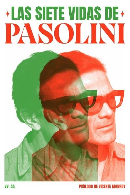 LAS SIETE VIDAS DE PASOLINI | 9791399057966 | MONROY, VICENTE/ VV.AA.