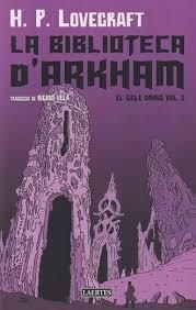 LA BIBLIOTECA D'ARKHAM | 9788419676856 | LOVECRAFT, HOWARD PHILLIPS