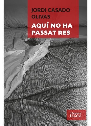 AQUÍ NO HA PASSAT RES | 9788412919196 | CASADO OLIVAS, JORDI