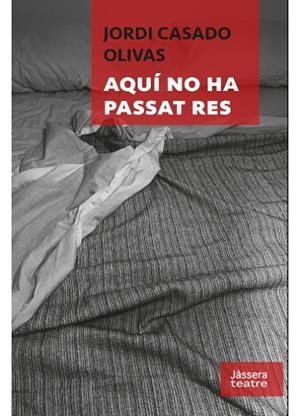 AQUÍ NO HA PASSAT RES | 9788412919196 | CASADO OLIVAS, JORDI