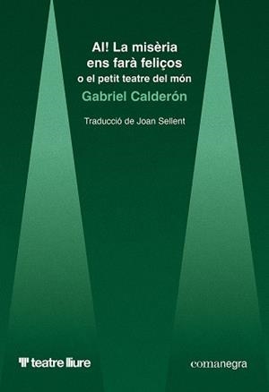 AI! LA MISÈRIA ENS FARÀ FELIÇOS | 9788410161948 | CALDERÓN, GABRIEL