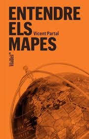 ENTENDRE ELS MAPES | 9788409757473 | PARTAL, VICENT