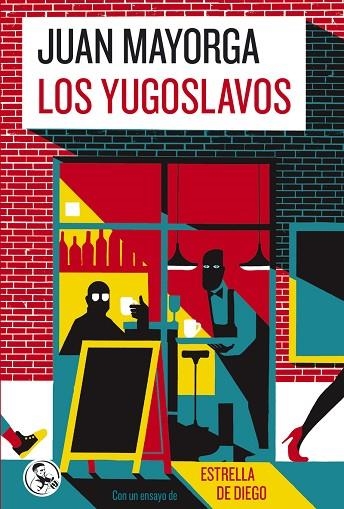 LOS YUGOSLAVOS | 9788418782770 | MAYORGA, JUAN