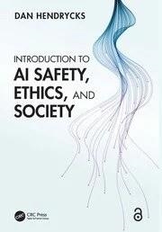 INTRODUCTION TO AI SAFETY, ETHICS, AND SOCIETY | 9781032869926 | DAN HENDRYCKS