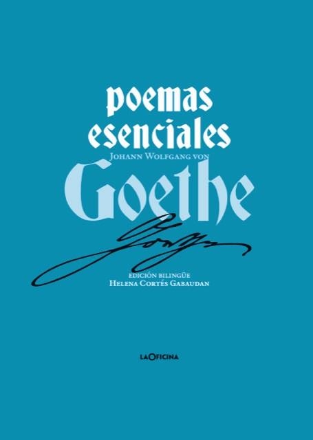 POEMAS ESENCIALES DE GOETHE | 9788412856576 | VON GOETHE, JOHANN WOLFGANG