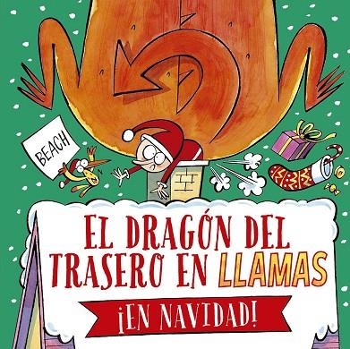 EL DRAGÓN DEL TRASERO EN LLAMAS ¡EN NAVIDAD! | 9788491457657 | BEACH