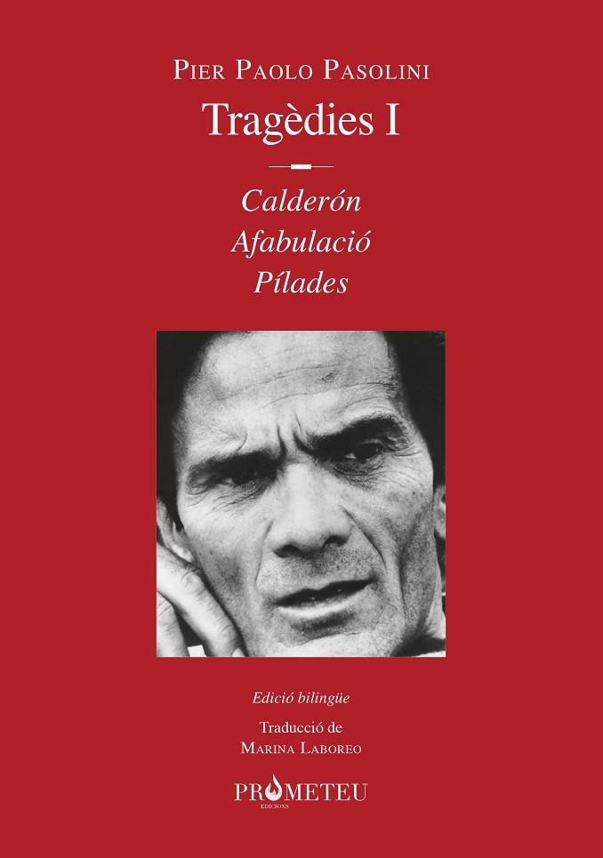 PIER PAOLO PASOLINI. TRAGÈDIES I | 9788412215632 | PASOLINI, PIER PAOLO