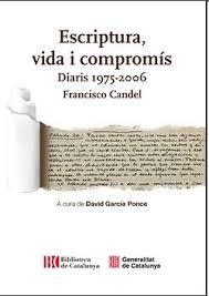 ESCRIPTURA, VIDA I COMPROMIS - DIARIS 1975-2006. FRANCESC CANDEL | 9788410393882 | CANDEL, FRANCESC/ GARCIA PONCE, DAVID