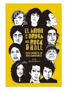 EL AMOR ES LA DROGA DEL ROCK & ROLL | 9788412532869 | PARRILLA ROMERO, JAVIER