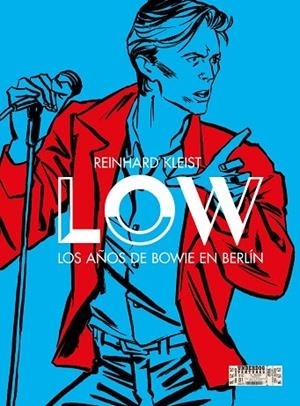 LOW. LOS AÑOS DE BOWIE EN BERLÍN | 9788412917369 | KLEIST, REINHARD