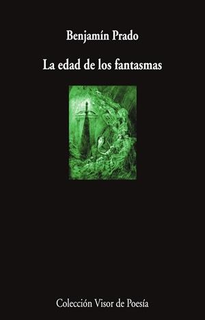 LA EDAD DE LOS FANTASMAS | 9791387745899 | PRADO, BENJAMÍN