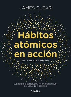 HÁBITOS ATÓMICOS EN ACCIÓN | 9788411193016 | CLEAR, JAMES