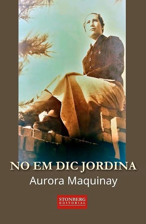 NO EM DIC JORDINA | 9788412990904 | MAQUINAY POMÉS, AURORA