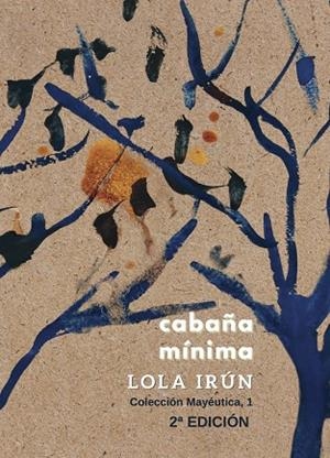 CABAÑA MÍNIMA · CABAÑAS ESCRITAS | 9788412818673 | IRÚN, LOLA