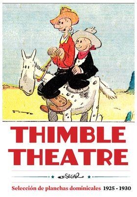 THIMBLE THEATRE SELECCION DE PLANCHAS DOMINICALES 1925 1930 | 9788419790569 | , E C SEGAR