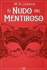 EL NUDO DEL MENTIROSO (EL GRAJO Y LA ROSA 2) | 9788410130166 | , M A CARRICK