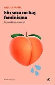 SIN SEXO NO HAY FEMINISMO | 9791387639396 | PAPPEL, PAULITA