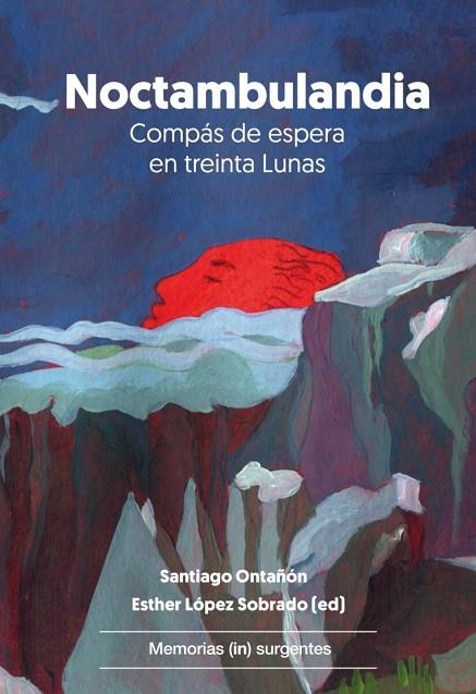 NOCTAMBULANDIA | 9788412919011 | ONTAÑON, SANTIAGO/LÓPEZ SOBRADO, ESTHER