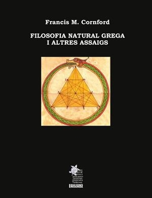 FILOSOFIA NATURAL GREGA I ALTRES ASSAIGS | 9791399040852 | CORNFORD, FRANCIS M.