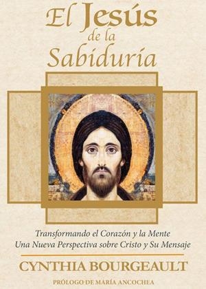 EL JESÚS DE LA SABIDURÍA | 9788412429503 | BOURGEAULT, CYNTHIA
