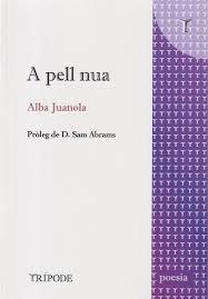 A PELL NUA | 9791399090345 | JUANOLA, ALBA