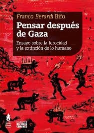 PENSAR DESPUÉS DE GAZA | 9786316507327 | BIFO BERARDI, FRANCO