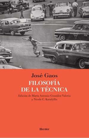 FILOSOFIA DE LA TÉCNICA | 9788425449420 | GAOS Y GONZÁLEZ-POLA, JOSÉ