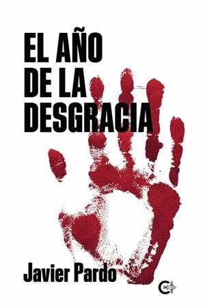EL AÑO DE LA DESGRACIA | 9788418548567 | PARDO , JAVIER