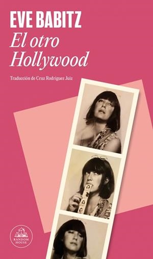 EL OTRO HOLLYWOOD | 9788439746102 | BABITZ, EVE