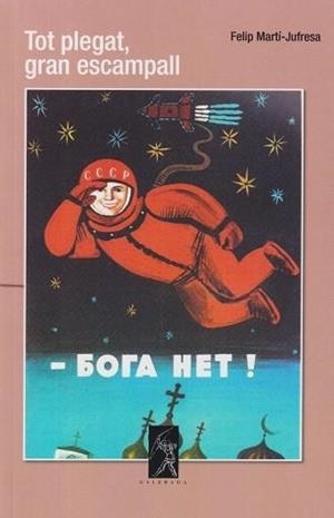 TOT PLEGAT, GRAN ESCAMPALL | 9788412891126 | FELIP MARTÍ JUFRESA