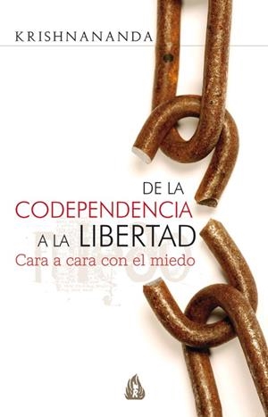 DE LA COPEDENCIA A LA LIBERTAD | 9788486797904 | KRISHNANANDA